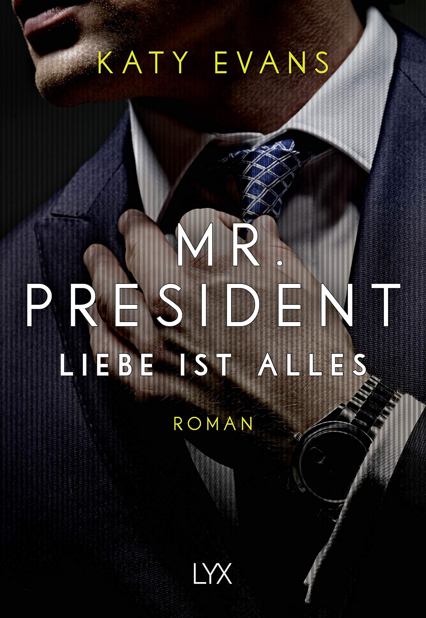 Katy Evans - Mr. President - Liebe ist alles - Preis vom 09.10.2026 07:28:09 h