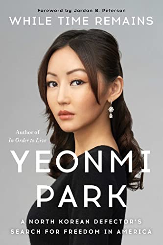 Yeonmi Park - While Time Remains: A North Korean Defector's Search for Freedom in America - Preis vom 09.10.2026 07:28:09 h