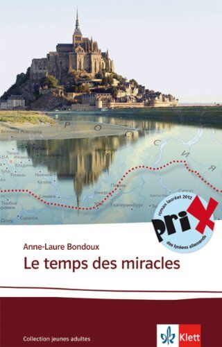 Anne-Laure Bondoux - Le temps des miracles - Preis vom 09.10.2026 07:28:09 h