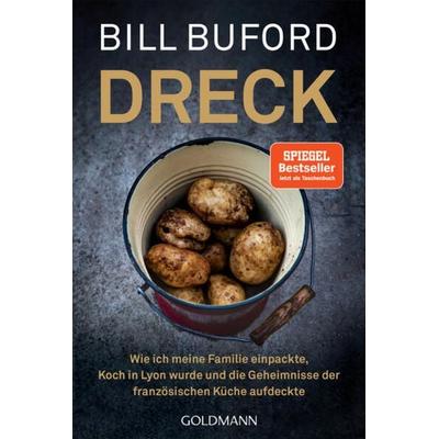 Dreck, Taschenbuch von Bill Buford, Goldmann, 978-3-442-14281-1