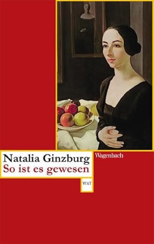 Natalia Ginzburg - So ist es gewesen - Preis vom 11.10.2026 03:10:56 h