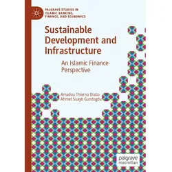 Sustainable Development and Infrastructure, Fachbücher von Ahmet Suayb Gundogdu, Amadou Thierno Diallo