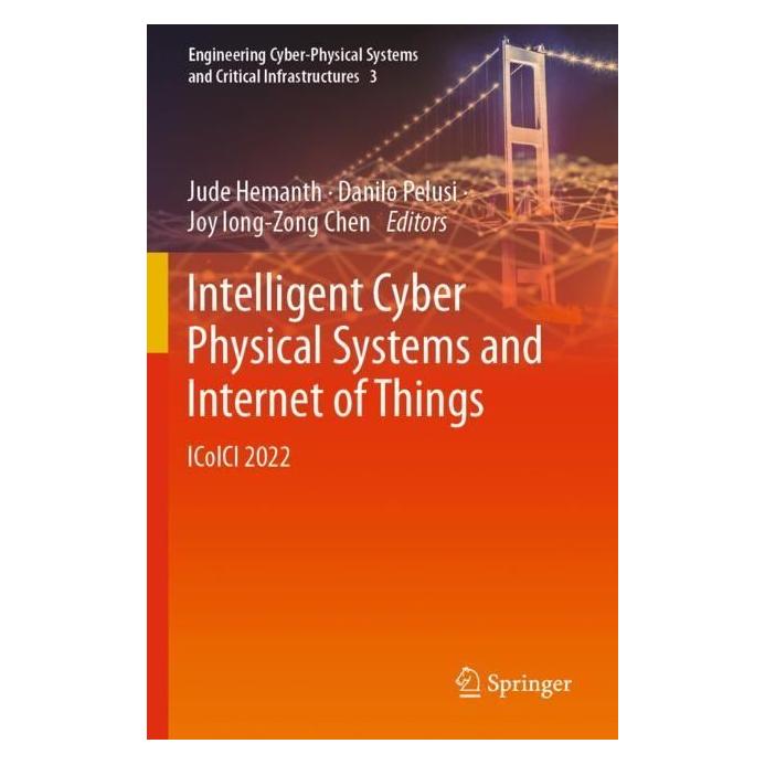Springer Intelligent Cyber Physical Systems and Internet of Things (Englisch, Softcover, Danilo Pelusi, Joy Iong-Zong Chen, Jude Hemanth) (56998976)