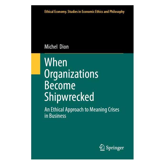 Springer When Organizations Become Shipwrecked (Englisch, Hardcover, Michel Dion) (65008558)