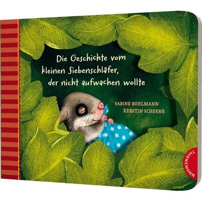 Der kleine Siebenschläfer 2: Die Geschichte vom kleinen Siebenschläfer, der nicht aufwachen wollte, Gebundene Ausgabe von Sabine Bohlmann, Thienemann