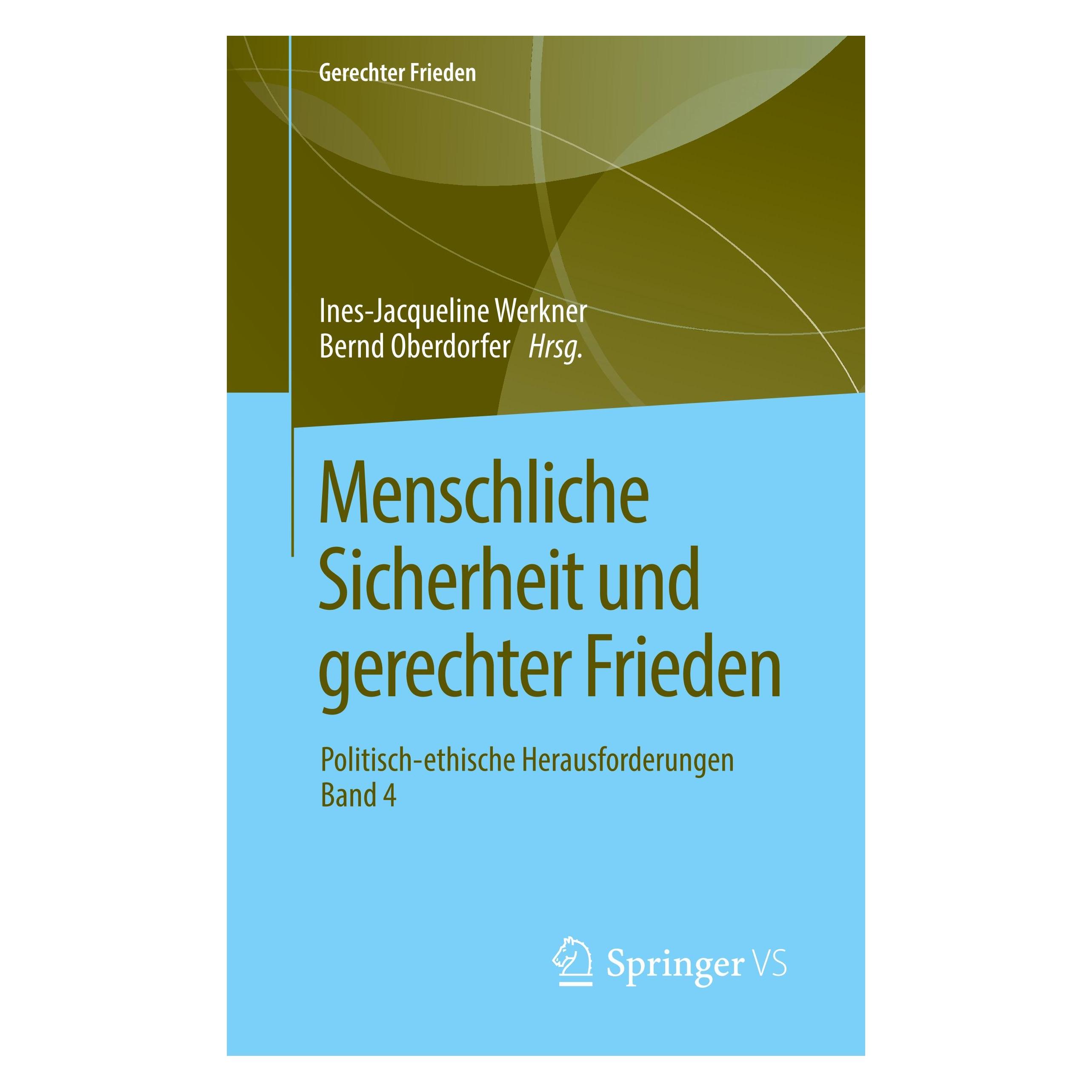Springer Menschliche Sicherheit und gerechter Frieden (Deutsch, Softcover, Bernd Oberdorfer, Ines-Jacqueline Werkner) (33510844)
