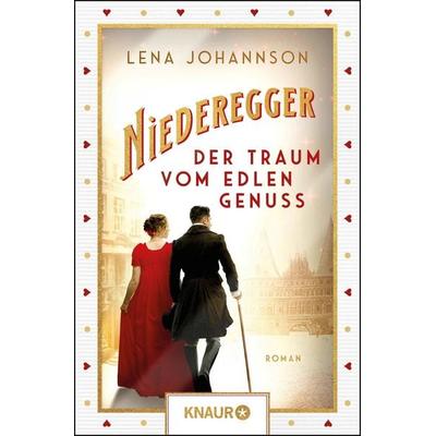 Niederegger - Der Traum vom edlen Genuss, Taschenbuch von Lena Johannson, Knaur Taschenbuch, 978-3-426-56009-9