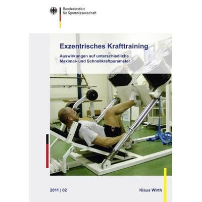 Exzentrisches Krafttraining, Taschenbuch von Klaus Wirth, Sportverlag Strauß, 978-3-86884-516-7