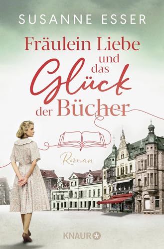 Susanne Esser - Fräulein Liebe und das Glück der Bücher: Roman - Preis vom 02.10.2026 23:42:20 h