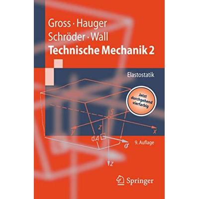 Technische Mechanik 2, Taschenbuch von Dietmar Gross,Werner Hauger,Jörg Schröder,Wolfgang A. Wall, Springer, 978-3-540-70762-2