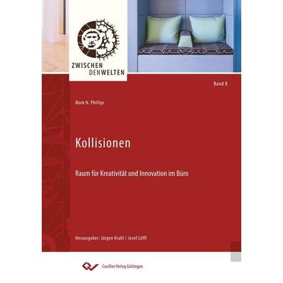 Kollisionen, Taschenbuch von Mark N. Phillips, Cuvillier Verlag, 978-3-7369-9355-6