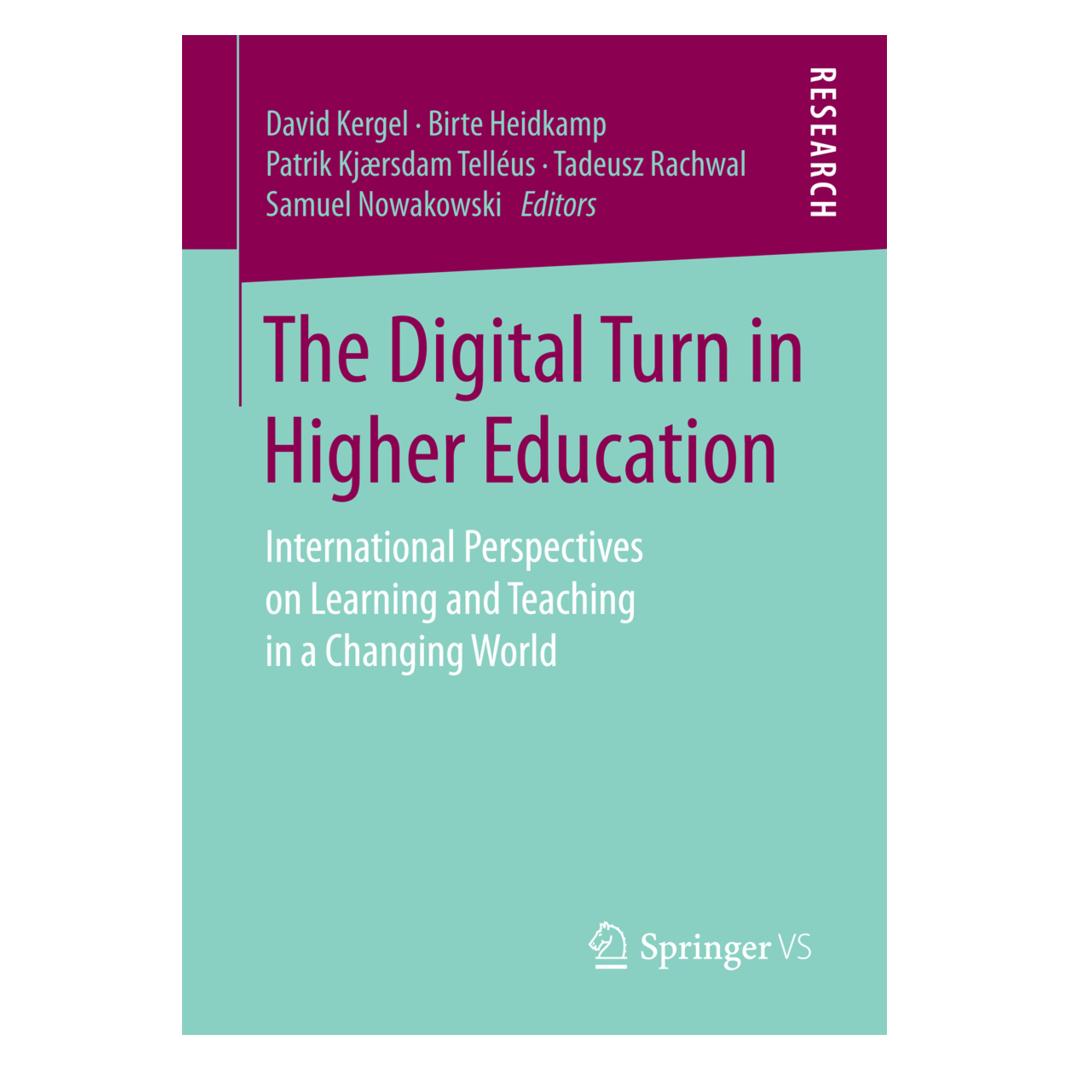 Springer The Digital Turn in Higher Education (Englisch, Softcover, Birte Heidkamp, David Kergel, Patrik Kjaersdam Telléus, Patrik Kjrsdam Telléus, Samuel Nowakowski, Tadeusz Rachwal) (55948595)
