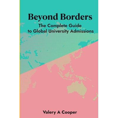 Beyond Borders, Taschenbuch von Valery A. Cooper, Admissions Intelligence Press, 978-1-919352-32-9