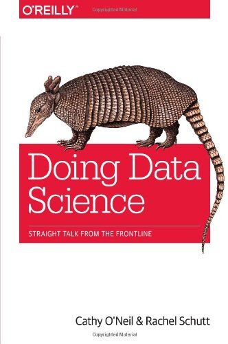 Cathy O'Neil - Doing Data Science: Straight Talk from the Frontline - Preis vom 09.10.2026 07:28:09 h