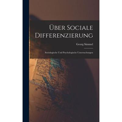Über Sociale Differenzierung, Gebundene Ausgabe von Georg Simmel, Hutson Street Press, 978-1-01-667983-1