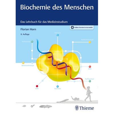 Biochemie des Menschen, Set von Florian Horn, Thieme, 978-3-13-243342-7