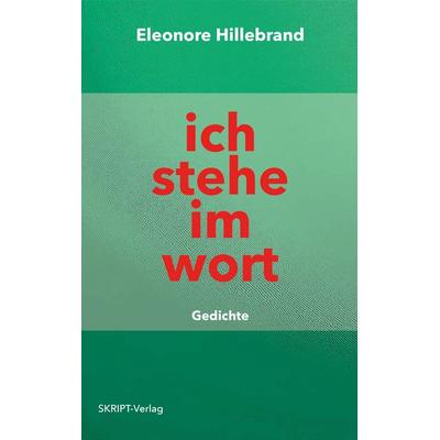 ich stehe im wort, Taschenbuch von Eleonore Hillebrand, Skript, 978-3-912251-20-3