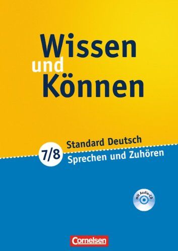 Ilse Becker - Wissen und Können: 7./8. Schuljahr - Sprechen und Zuhören: Arbeitsheft mit beigelegtem Lösungsheft und Hör-CD: Arbeitsheft mit beigelegtem Lösungsheft und CD - Preis vom 13.10.2026 11:25:28 h