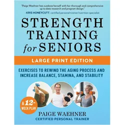 Strength Training for Seniors, Ratgeber von Paige Waehner