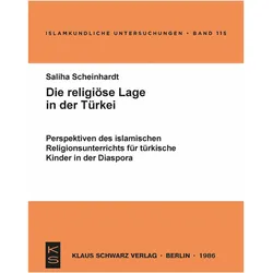 Die religiöse Lage in der Türkei, Fachbücher von Saliha Scheinhardt