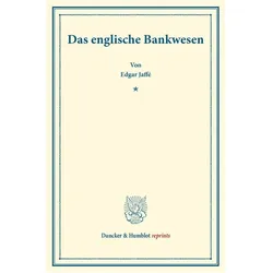 Das englische Bankwesen., Fachbücher von Edgar Jaffé