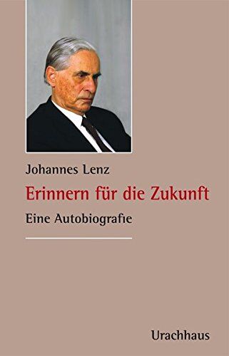 Johannes Lenz - Erinnern für die Zukunft: Eine Autobiografie - Preis vom 12.10.2026 11:37:12 h