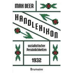 Handlexikon sozialistischer Persönlichkeiten 1932, Biografien von Max Beer, Beer Max