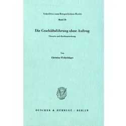 Die Geschäftsführung ohne Auftrag., Fachbücher von Christian Wollschläger