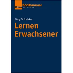 Lernen Erwachsener, Fachbücher von Jörg Dinkelaker