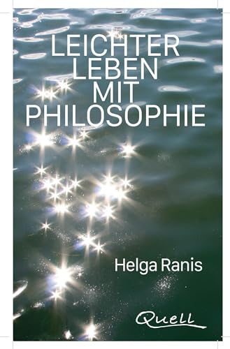 Helga Ranis - Leichter Leben mit Philosopie: Wie uns Philosophie trösten und helfen kann - Preis vom 12.10.2026 11:37:12 h