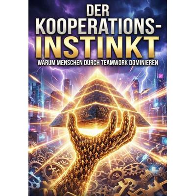Kooperations-Instinkt, Taschenbuch von Sven Koch, Epubli, 978-3-565-23834-7