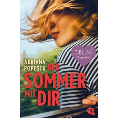 Der Sommer mit dir, Taschenbuch von Adriana Popescu, Cbt, 978-3-570-31537-8