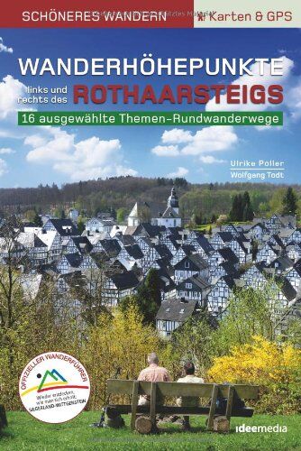 Wolfgang Todt - Wanderhöhepunkte links und rechts des Rothaarsteigs - Schöneres Wandern Pocket mit Detail-Karten, Profilen und GPS-Daten: 12 traumhafte neue Rundtouren im Siegerland - Preis vom 09.10.2026 07:28:09 h