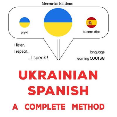 Ukrainian - Spanish : a complete method - James Gardner, Audio, 9782821177420
