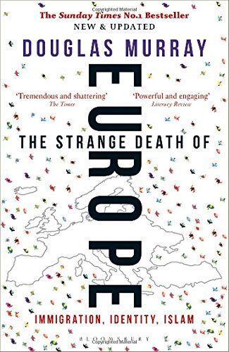 Douglas Murray - The Strange Death of Europe: Immigration, Identity, Islam - Preis vom 09.10.2026 07:28:09 h
