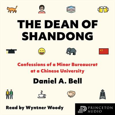 The Dean of Shandong - Daniel A. Bell, Audio, 9780691254500