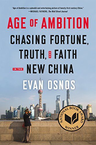 Evan Osnos - Age of Ambition: Chasing Fortune, Truth, and Faith in the New China - Preis vom 01.10.2026 17:08:56 h