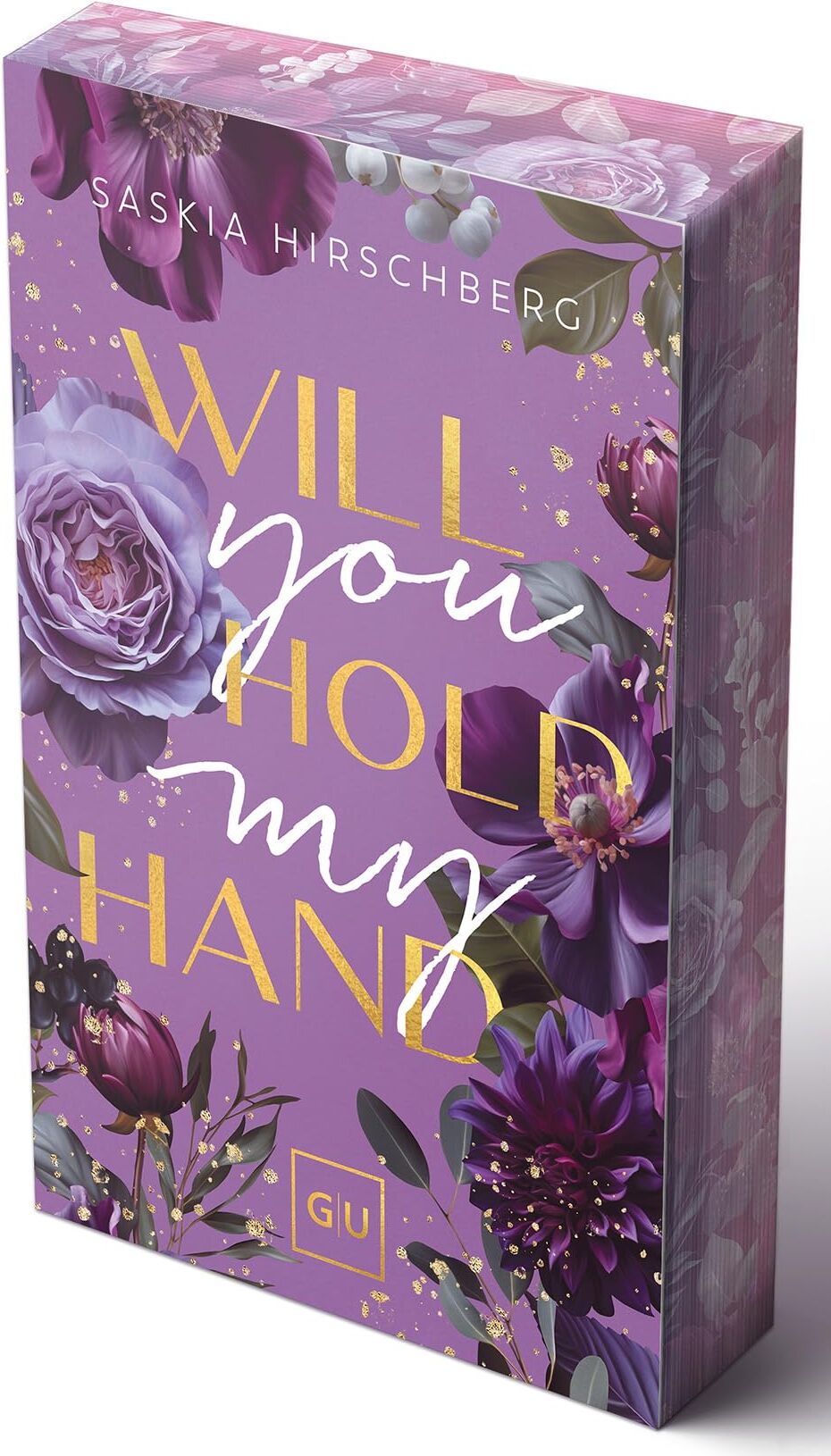 Saskia Hirschberg - Will You Hold My Hand? (Erstauflage exklusiv mit Farbschnitt und Character Card) (GU New Adult) - Preis vom 17.10.2026 19:25:27 h