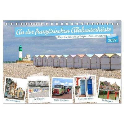 An der französischen Alabasterküste - Mers-les-Bains und Le Tréport (Tischkalender 2027 DIN A5 quer), CALVENDO Monatskalender