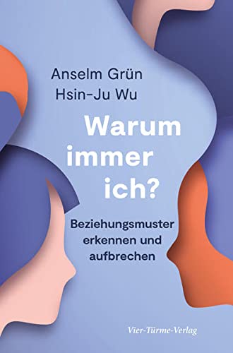 Anselm Grün - Warum immer ich? Beziehungsmuster erkennen und aufbrechen - Preis vom 11.10.2026 15:43:13 h