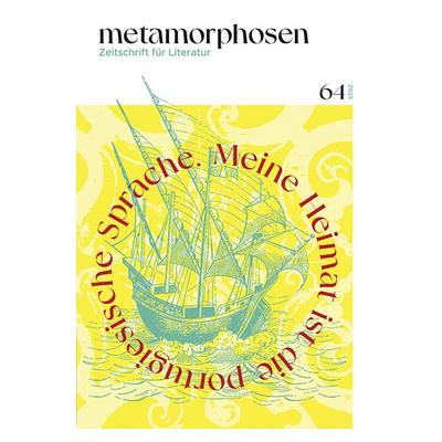 metamorphosen. Zeitschrift für Literatur, Taschenbuch von João Luís Barreto Guimarães,Sophia de Mello Breyner Andresen,Teolinda Gersão,Mia