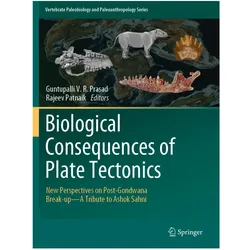 Biological Consequences of Plate Tectonics, Fachbücher von Rajeev Patnaik, Guntupalli V.R. Prasad