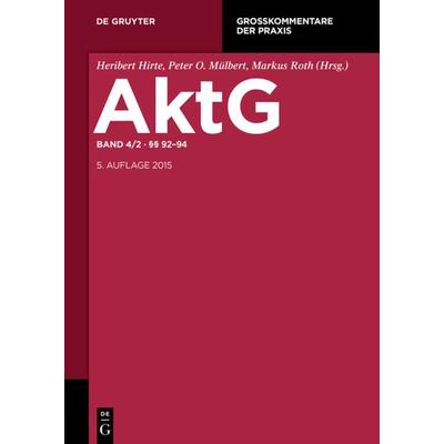 Aktiengesetz / §§ 92 - 94, Gebundene Ausgabe von , De Gruyter, 978-3-11-037565-7