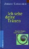 Jorgos Canacakis - Ich sehe deine Tränen - Preis vom 11.10.2026 15:43:13 h