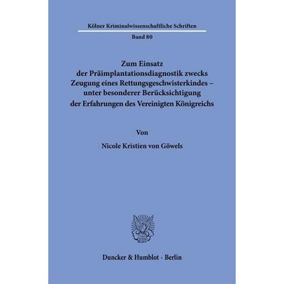 Zum Einsatz der Präimplantationsdiagnostik zwecks Zeugung eines Rettungsgeschwisterkindes – unter besonderer Berücksichtigung der Erfahrungen des