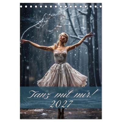 Tanz mit mir! (Tischkalender 2027 DIN A5 hoch), CALVENDO Monatskalender