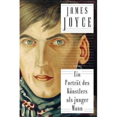 Ein Porträt des Künstlers als junger Mann, Gebundene Ausgabe von James Joyce, Anaconda, 978-3-7306-0847-0