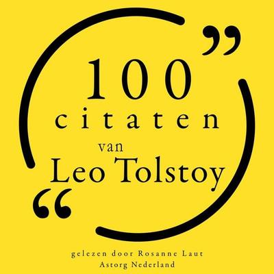 100 citaten van Leo Tolstoy - Léo Tolstoy, Audio, 9782821155794