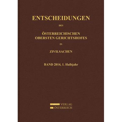 Entscheidungen des Obersten Gerichtshofes in Zivilsachen, Gebundene Ausgabe von , Verlag Österreich, 978-3-7046-7197-4