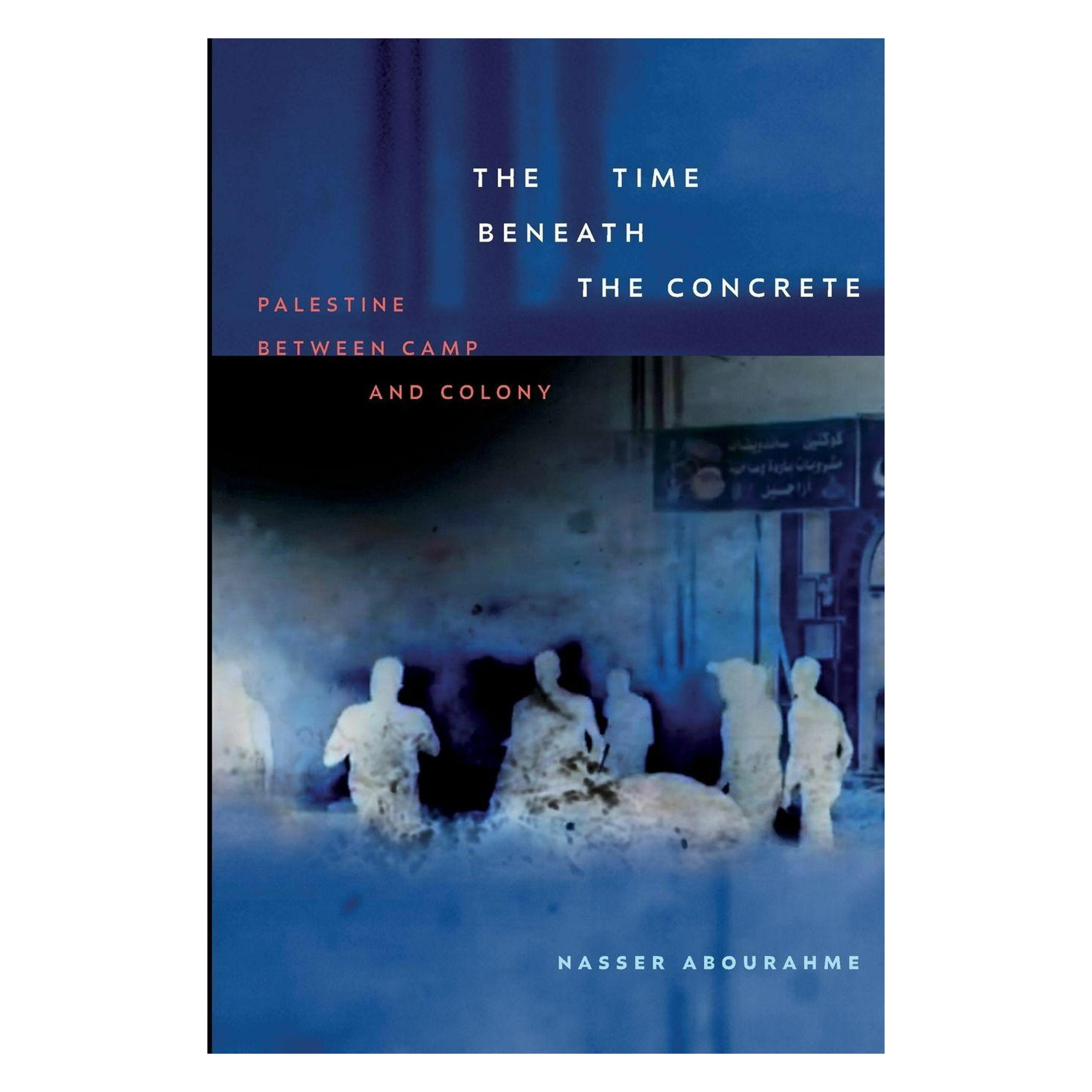 Duke Univ Pr The Time Beneath the Concrete (Englisch, Nasser Abourahme) (54327936)